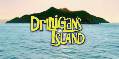 Drilligans Island